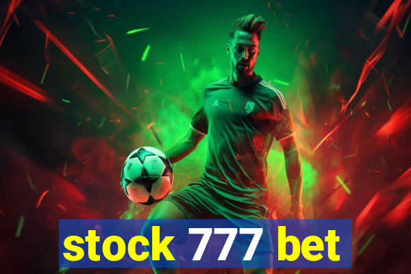 stock 777 bet